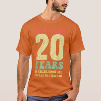 schattig de eerste 20 jaar kindertijd zijn altijd  t-shirt