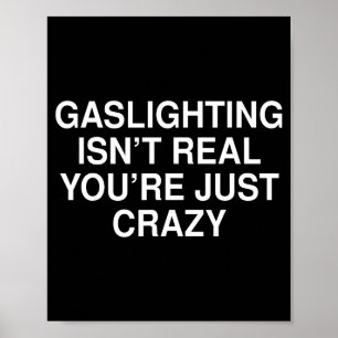 Schattig Grappig Gaslighting Bestaat Niet Unisex Poster
