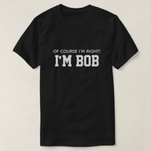 Schattig Grappig Natuurlijk Heb Ik Gelijk Ik Ben B T-shirt