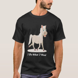 Schattig Grappig Paard Ik Doe Wat Ik Wil Schattige T-shirt