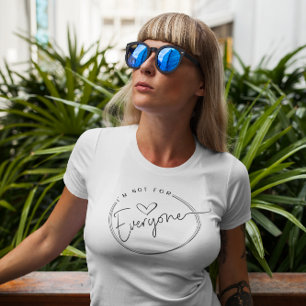 Schattig Ik Ben Niet Voor Iedereen T-shirt