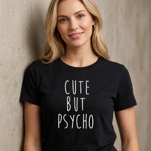 Schattig Maar Psycho T-Shirt Tumblr