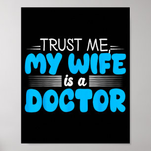 Schattig Mijn vrouw dokter grappig voor echtgenoot Poster