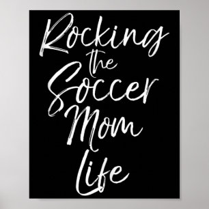 Schattig Moederdag Cadeau Quote Rocking De Voetbal Poster