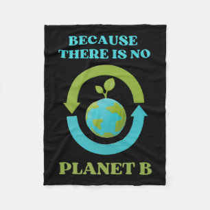 Schattig Omdat Er Geen Planeet B T-shirt Milieu is Fleece Deken