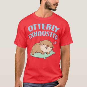 Schattig slapen otter totaal uitgeput grappig t-shirt