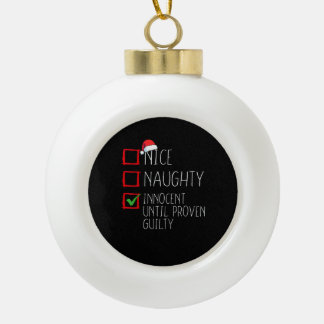 Schattig Stout Onschuldig Totdat Het Anders Beweze Keramische Bal Ornament