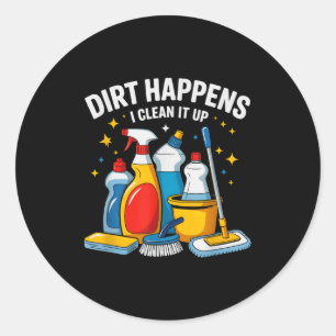 Schattig Vuil Gebeurt Ik Maak Het Schoon Housekeen Ronde Sticker