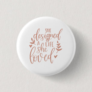 Schattig Ze Ontwierp Een Leven Dat Ze Leuk Vond Bo Ronde Button 3,2 Cm