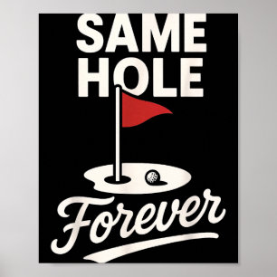 Schattig Zelfde Gat Voor Altijd Grappig Golf Poster