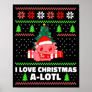 Schattige Axolotl Ik hou van Kerstmis A-lotl Xmas Poster