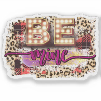 Schattige Be Mine Valentijnsticker Sticker