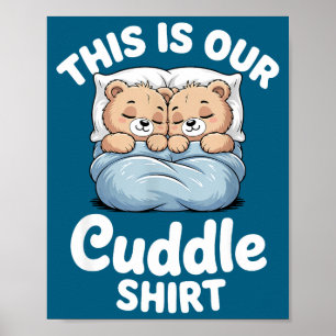 Schattige Beer Bijpassend Stel Dit Is Onze Knuffel Poster