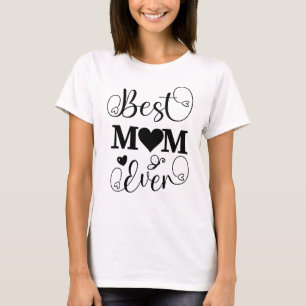 Schattige Beste Moeder Ooit Typografie Script Moed T-shirt