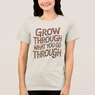 Schattige Boho Groei Door Wat Je Meemaakt Tee Tri-Blend Shirt
