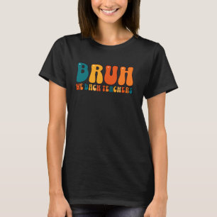 Schattige Bruh We Back Teachers Back to School Tea T-shirt