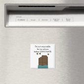 Schattige chocolade spreuk magneet (Insitu (Vaatwasser))