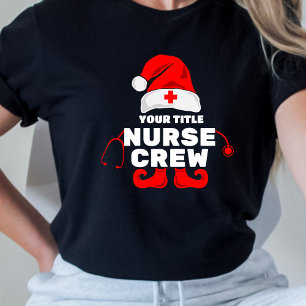 Schattige Elf Nurse Christmas Crew Uw titel toevoe T-shirt