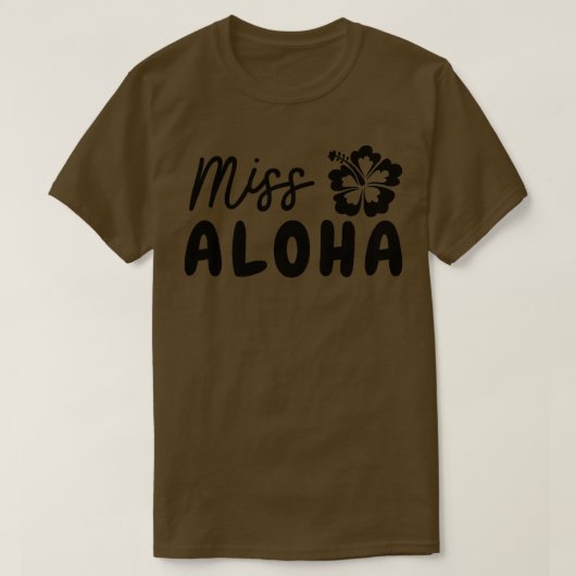 Schattige en Grappig Hawaii Miss Aloha Hawaiian Pi T-shirt (Design voorkant)