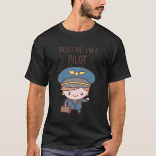 Schattige Funny Trust Me I'm A Pilot T-Shirt Hoodi