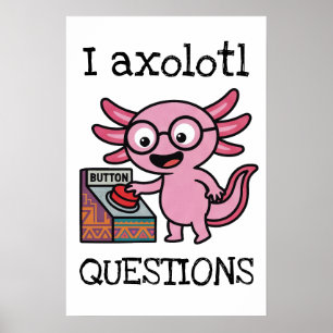Schattige ik axolotl vragen azteek Oh nee rode kno Poster
