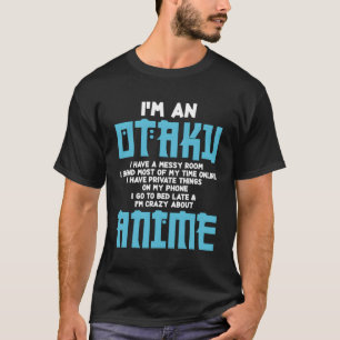 Schattige Ik ben een Otaku Grappig Quote Japanse a T-shirt
