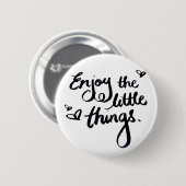 Schattige Inspirerend Positivity Quote Ronde Button 5,7 Cm (Voorkant /achterkant)