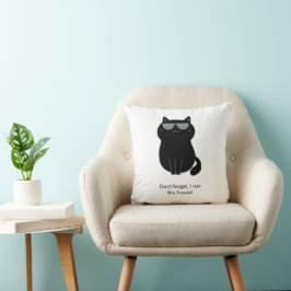 Schattige Kat - Ik run dit huis nu! Kussen