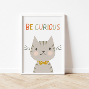 Schattige Kat Wees nieuwsgierig Kinder Poster