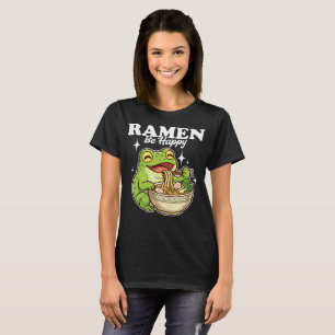 Schattige kikker eet Ramen – Ramen Be Happy Kawaii T-shirt