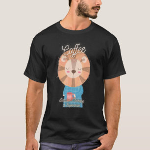 Schattige Leeuw  Koffie Omdat Therapie Duur Is Des T-shirt