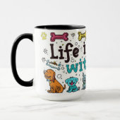 Schattige leven is beter met honden mok (Links)