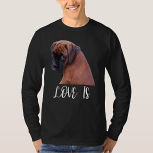 Schattige Liefde Is Boxer Hond Geweldige Boxer Eig T-shirt