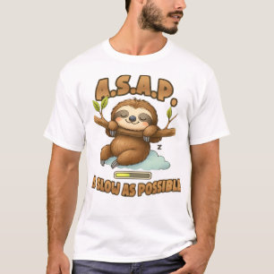 Schattige Luiaard ASAP � Zo Traag Als Mogelijk Kla T-shirt