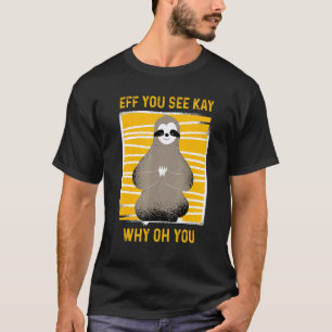 Schattige Luiaard Eff Je Ziet Kay T-shirt