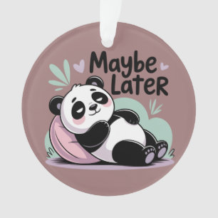 Schattige Luie Panda – “Misschien Later” Ontspanne Ornament