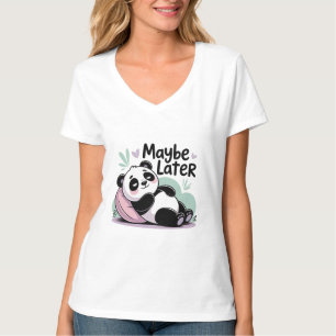 Schattige Luie Panda – “Misschien Later” Ontspanne T-shirt