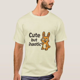 Schattige maar chaotisch - Grappig & Schattig Ontw T-shirt