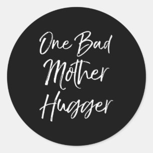 Schattige Moeder Knuffel Citaat Voor Vrouwen Grapp Ronde Sticker