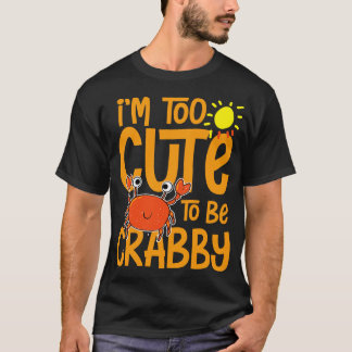 Schattige om krabbelig te zijn t-shirt