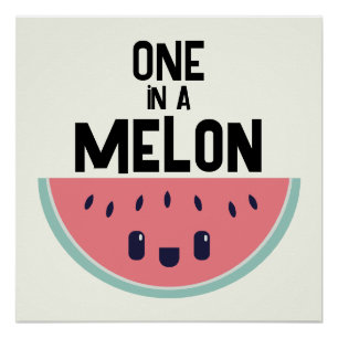 Schattige One In A Melon Watermeloen Perfect Poster