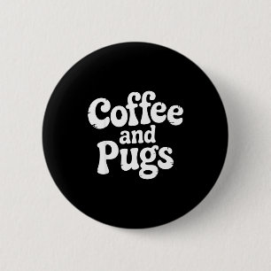 Schattige Pug Hond Koffie Fan Huisdier Ouder Eigen Ronde Button 5,7 Cm