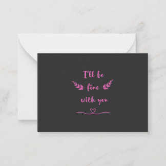 Schattige romantische "Ik red me wel met jou" wens Notitiekaartje