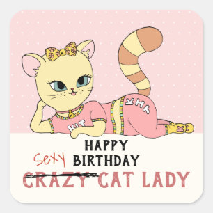 Schattige Roze Kawaii Crazy Cat Lady Happy Birthda Vierkante Sticker