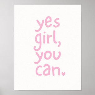 Schattige Roze Meisje Power Quote Ja Meisje Je Kun Poster