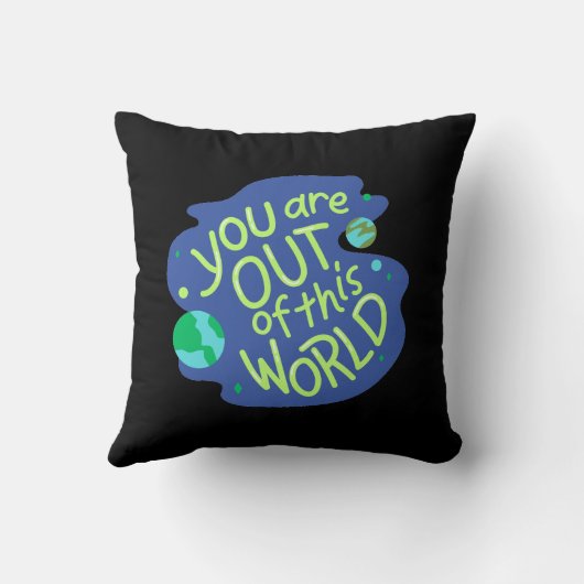 Schattige Space Quote "Je bent uit deze wereld" Kussen (Achterkant)