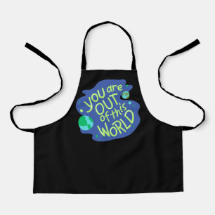 Schattige Space Quote "Je bent uit deze wereld" Schort