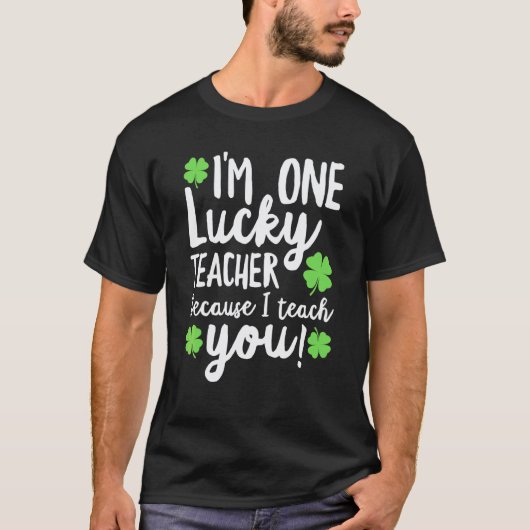 Schattige St. Patrick geluksleraar omdat ik je les T-shirt (Voorkant)