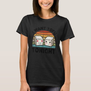 Schattige Tofu Vegan Vleesloos Dieet Vegetarisch I T-shirt