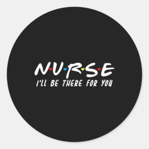 Schattige verpleegster Ik zal er voor u zijn voor  Ronde Sticker